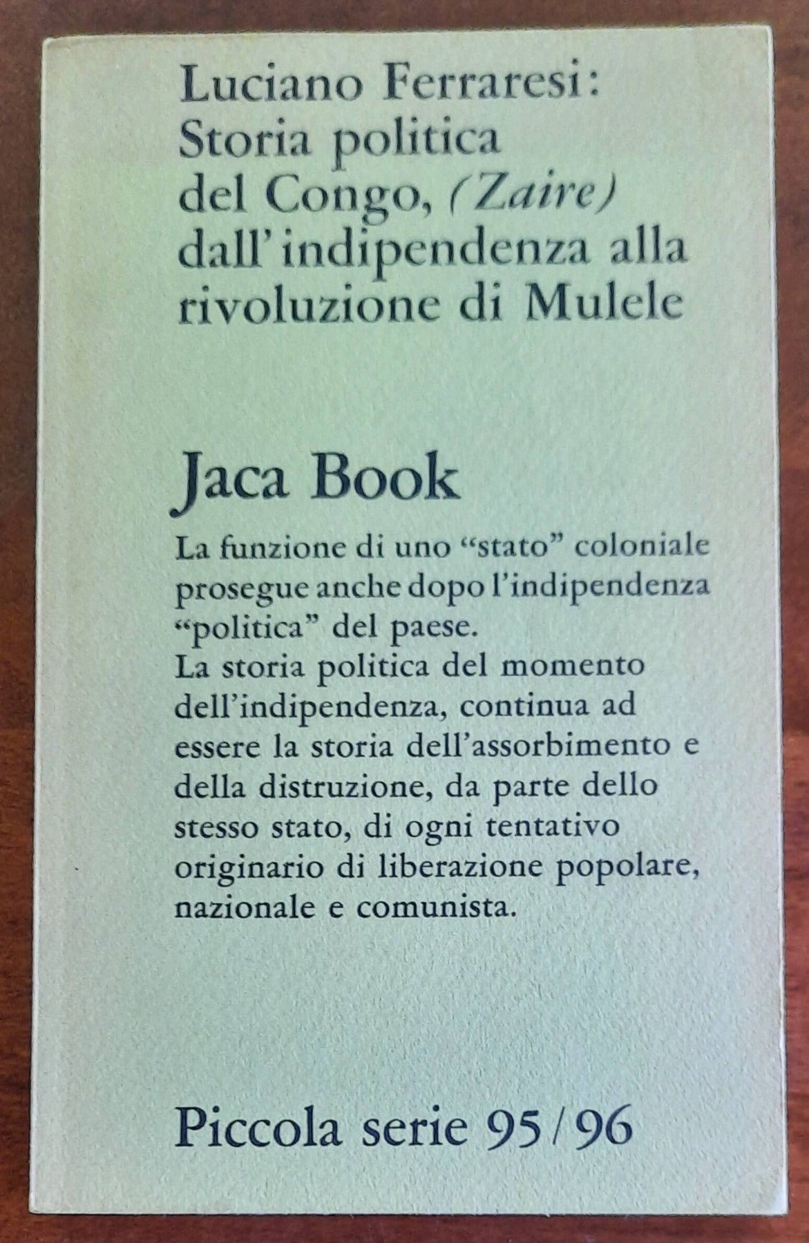 Storia politica del Congo, (Zaire) dall’ indipendenza alla rivoluzione di Mulele
