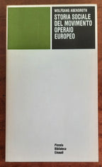 Storia sociale del movimento operaio europeo - Einaudi