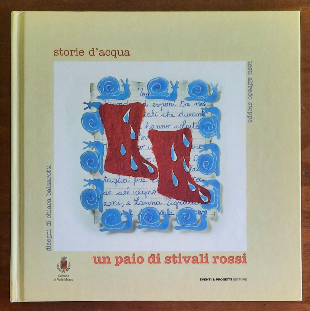 Storie d’acqua. Un paio di stivali rossi - Un fiume di parole