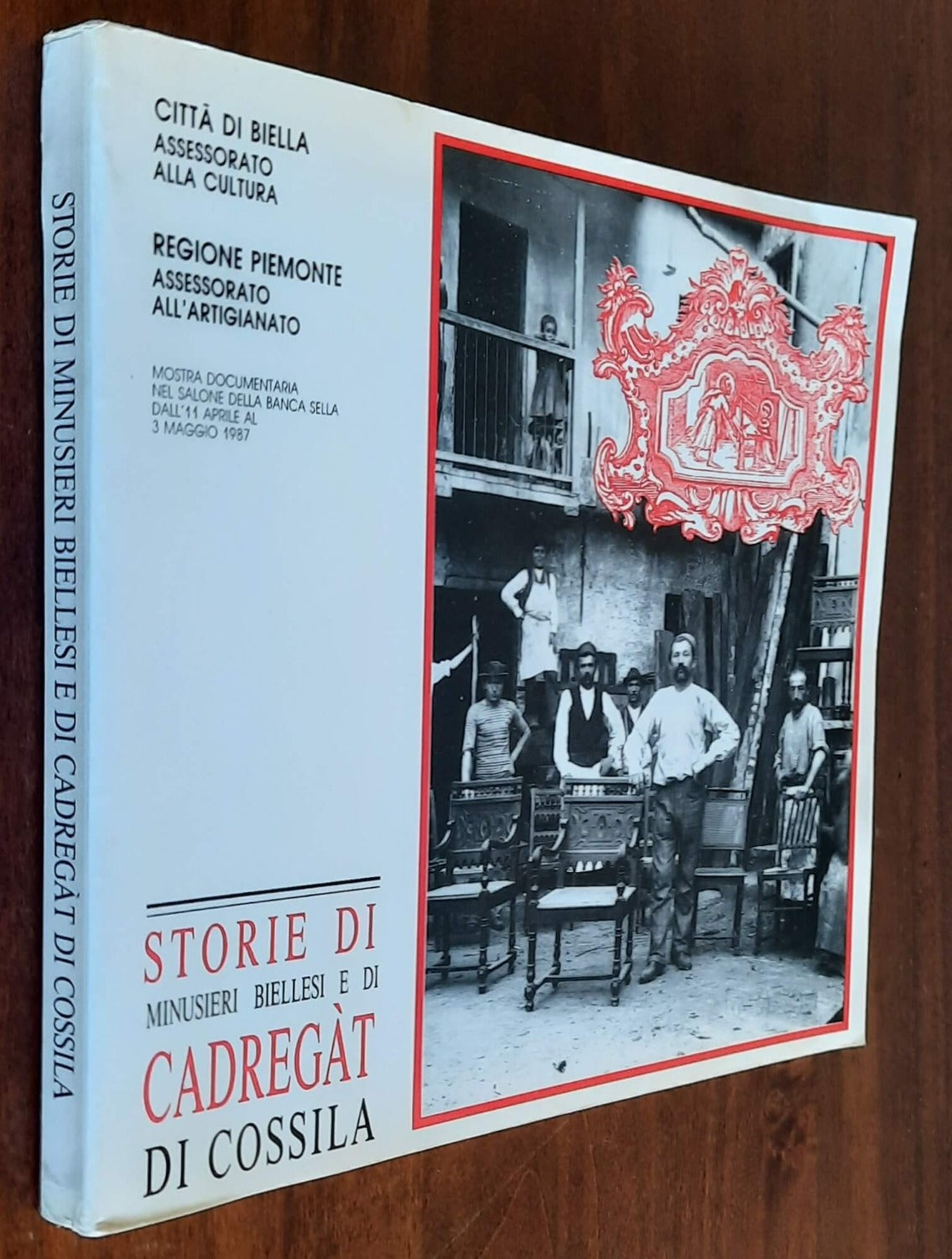 Storie di minusieri biellesi e di cadregàt di Cossila