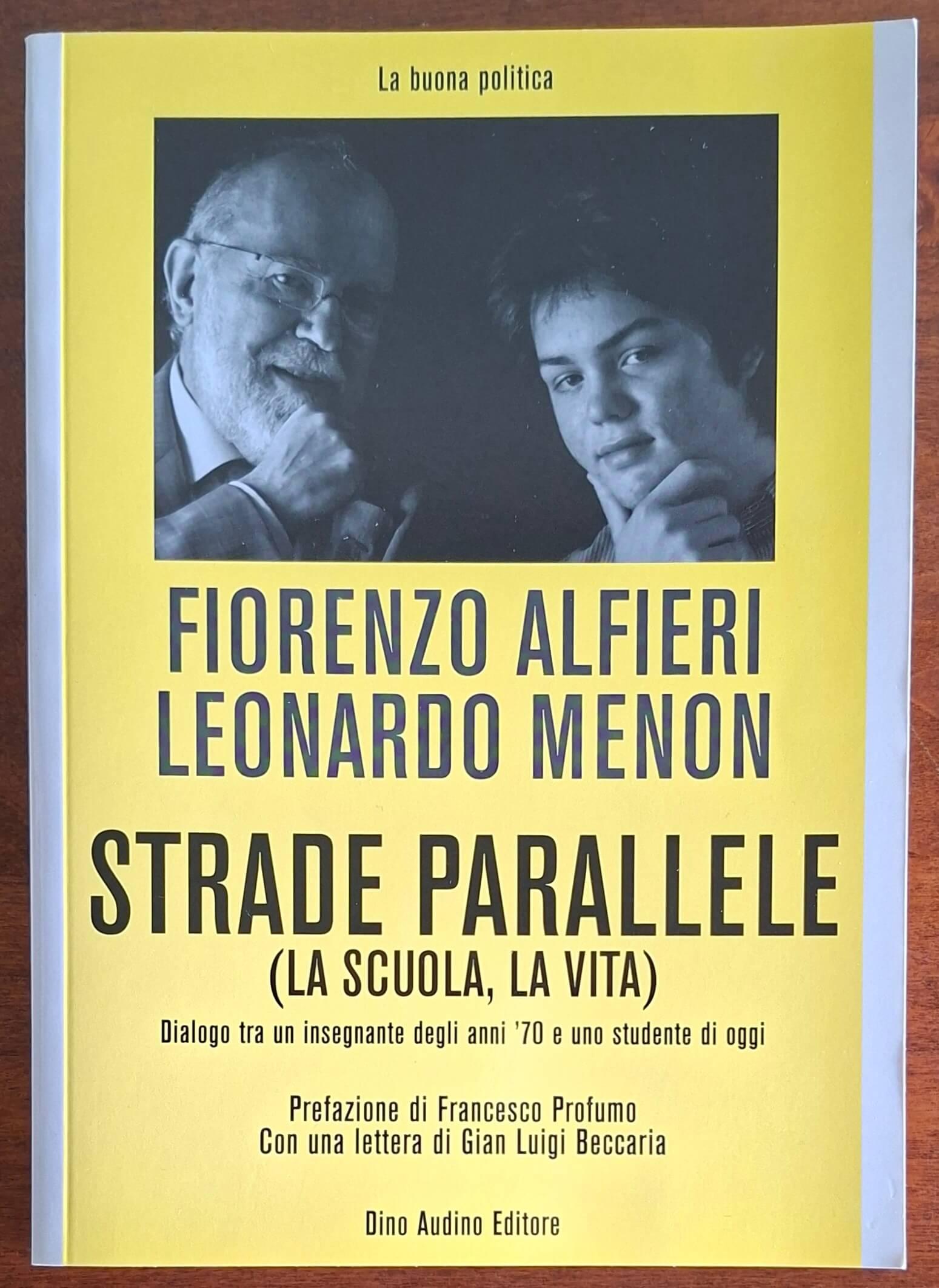 Strade parallele (la scuola, la vita). Dialogo tra un insegnante degli anni '70 e uno studente di oggi