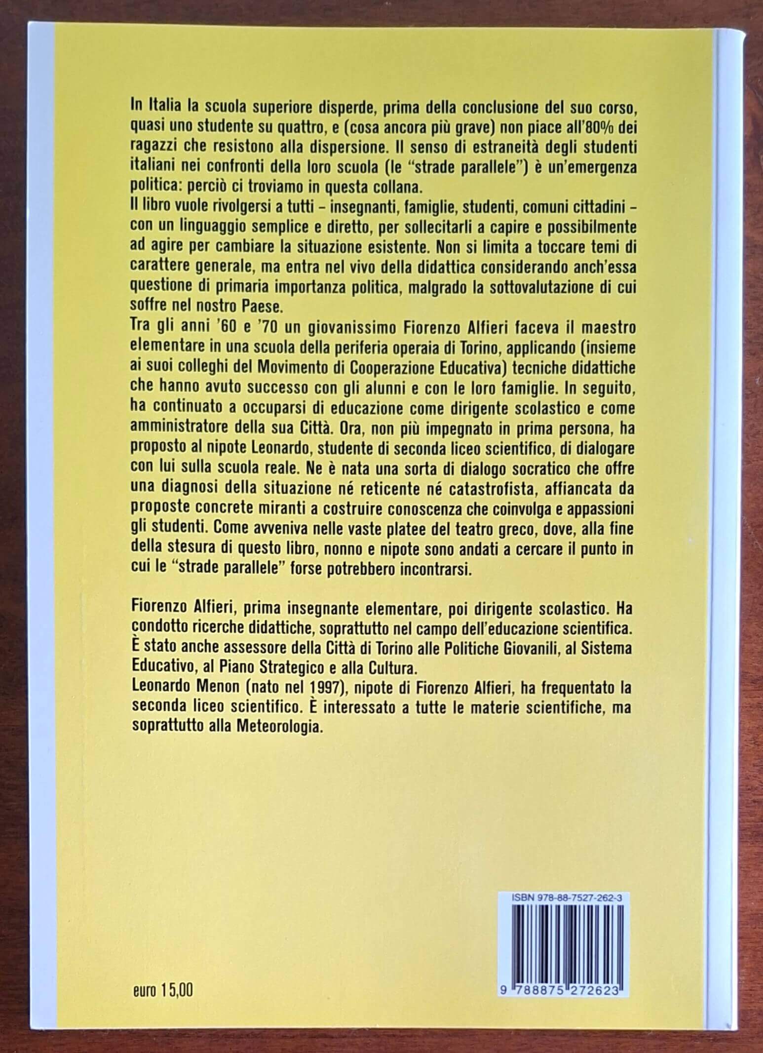 Strade parallele (la scuola, la vita). Dialogo tra un insegnante degli anni '70 e uno studente di oggi