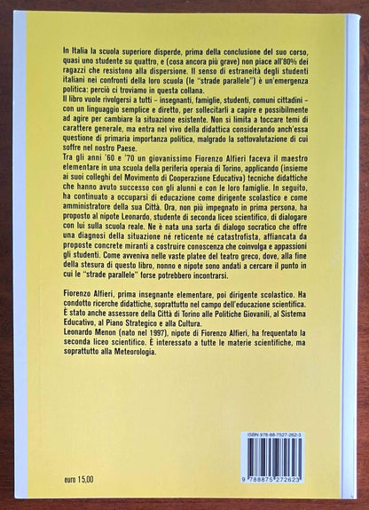 Strade parallele (la scuola, la vita). Dialogo tra un insegnante degli anni '70 e uno studente di oggi