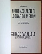 Strade parallele (la scuola, la vita). Dialogo tra un insegnante degli anni '70 e uno studente di oggi