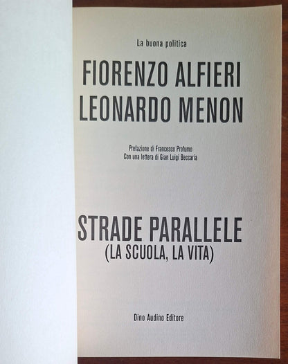 Strade parallele (la scuola, la vita). Dialogo tra un insegnante degli anni '70 e uno studente di oggi