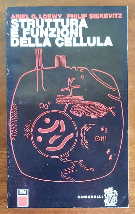 Struttura e funzioni della cellula - Zanichelli - 1967