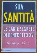 Sua Santità. Le carte segrete di Benedetto XVI - Chiarelettere