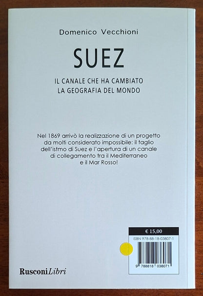 Suez. Il canale che ha cambiato la geografia del mondo - Rusconi