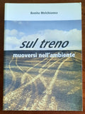 Sul treno. Muoversi nell’ambiente - Libreria Biellese