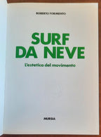Surf da neve. L'estetica del movimento - Mursia
