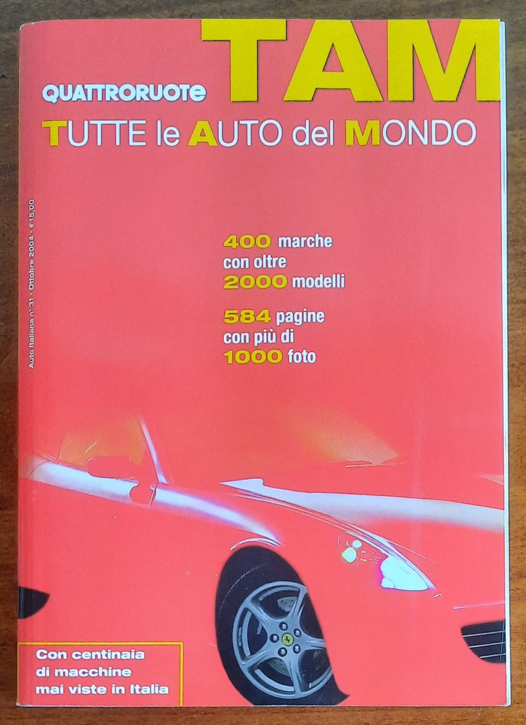 TAM Tutte le Auto del Mondo - Editoriale Domus - Quattroruote - 2004