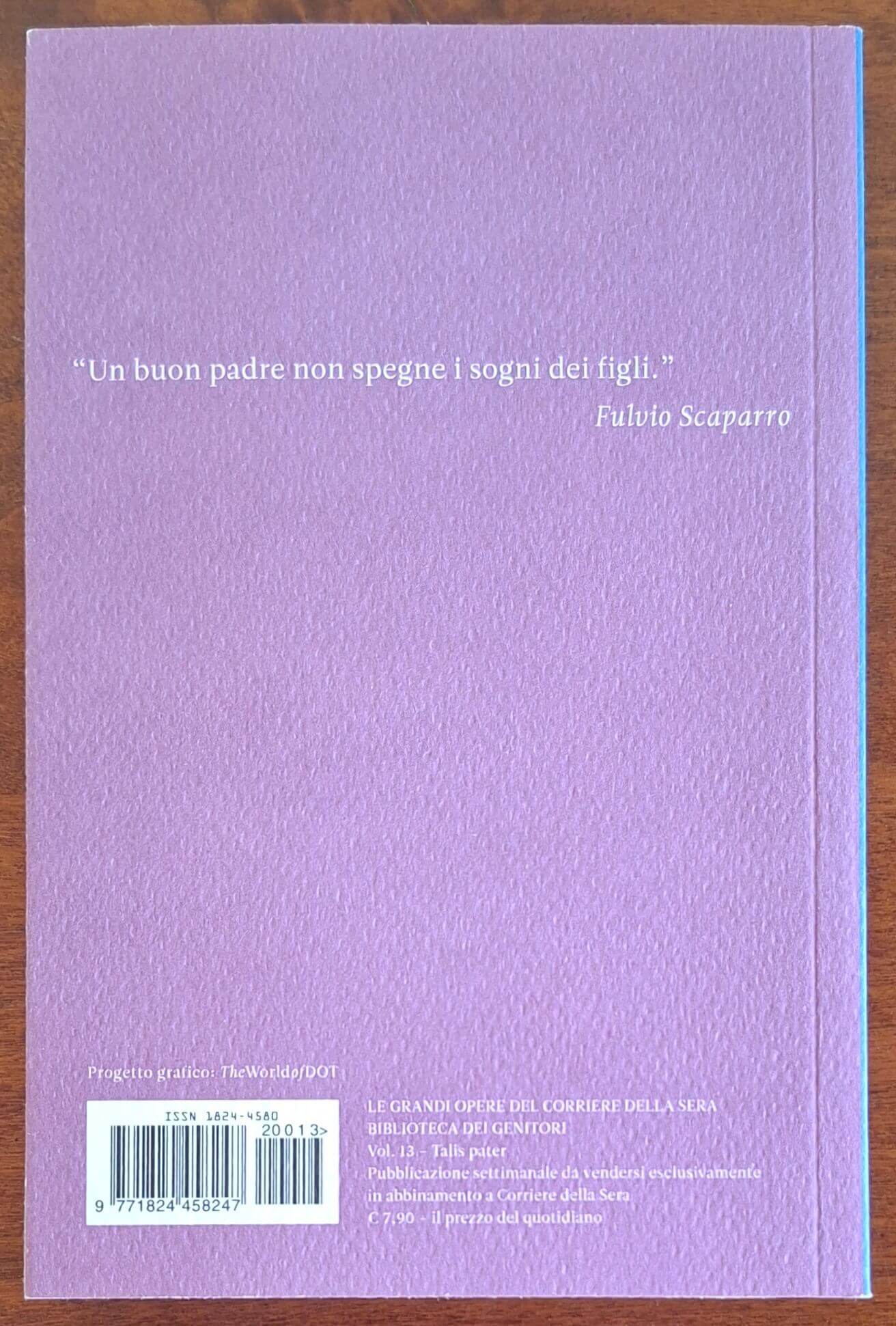 Talis pater. Padri, figli e altro ancora - Fulvio Scaparro - Biblioteca dei genitori