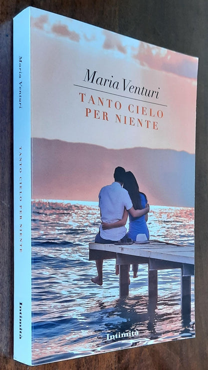 Tanto cielo per niente - di Maria Venturi