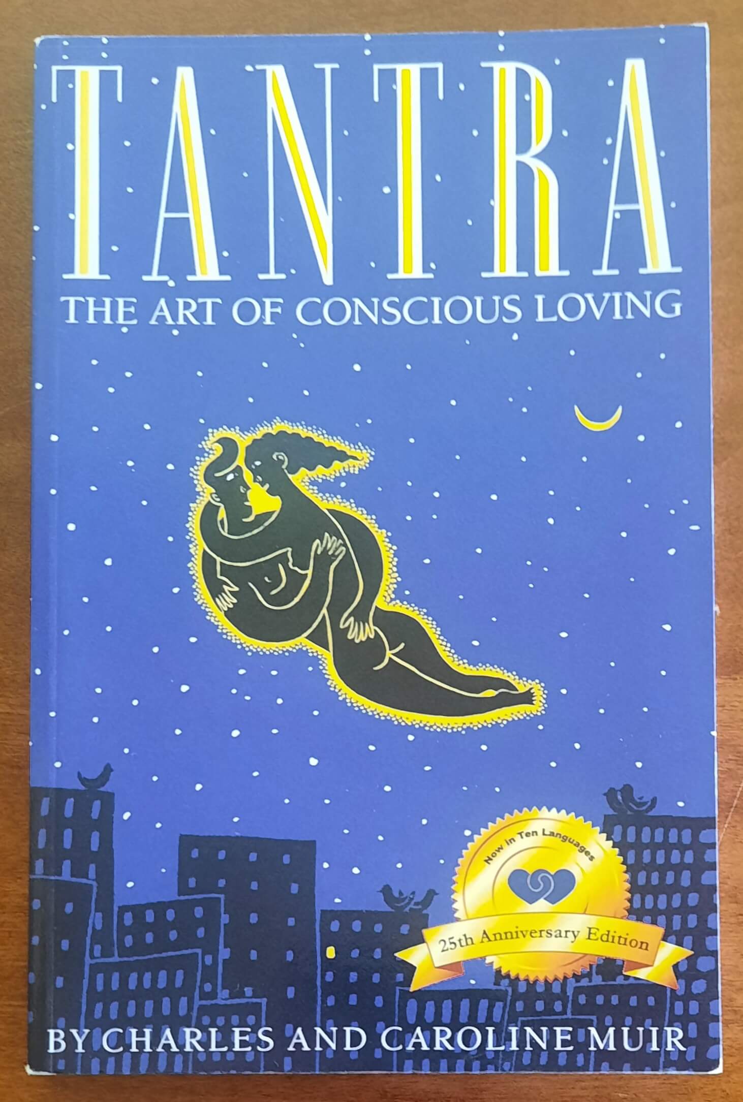 Tantra. The Art of Conscious Loving