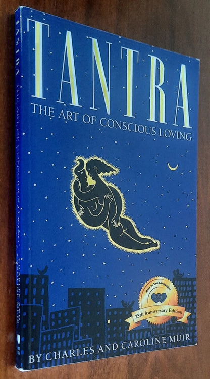 Tantra. The Art of Conscious Loving