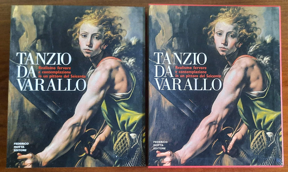 Tanzio da Varallo. Realismo, fervore e contemplazione in un pittore del Seicento