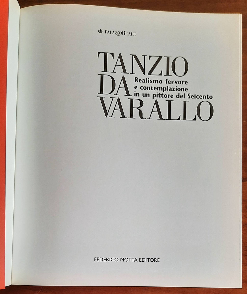 Tanzio da Varallo. Realismo, fervore e contemplazione in un pittore del Seicento
