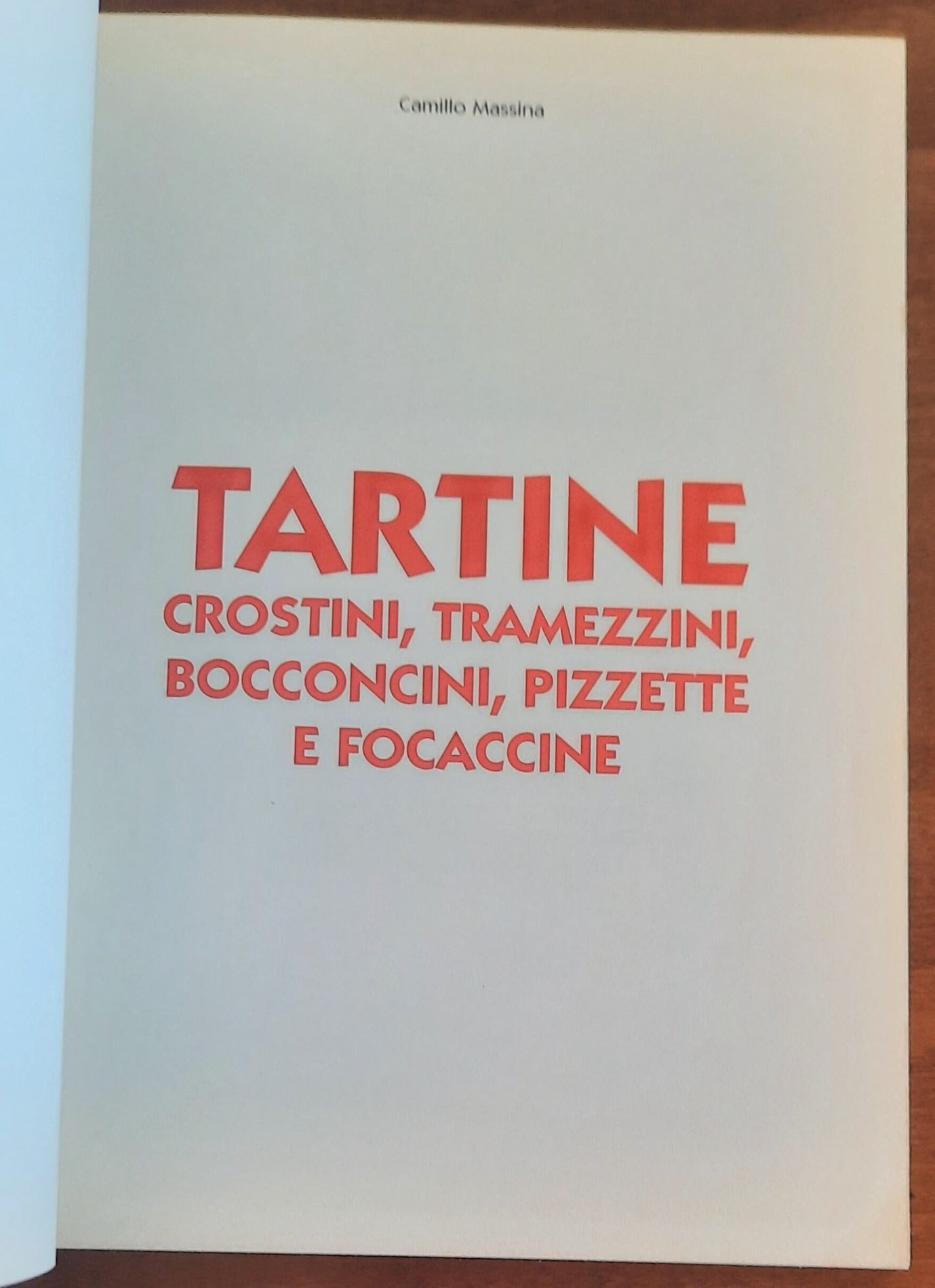 Tartine, crostini, tramezzini, bocconcini, pizzette e focaccine