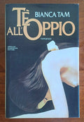 Té all’oppio - di Bianca Tam - 1985