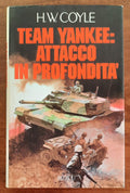 Team yankee: attacco in profondità - di H.w. Coyle - Rizzoli