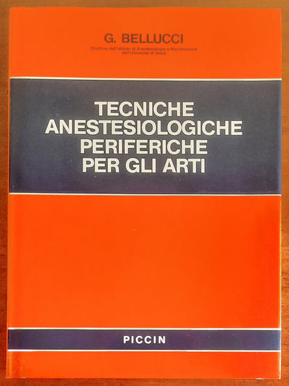 Tecniche anestesiologiche periferiche per gli arti - di Gualtiero Bellucci