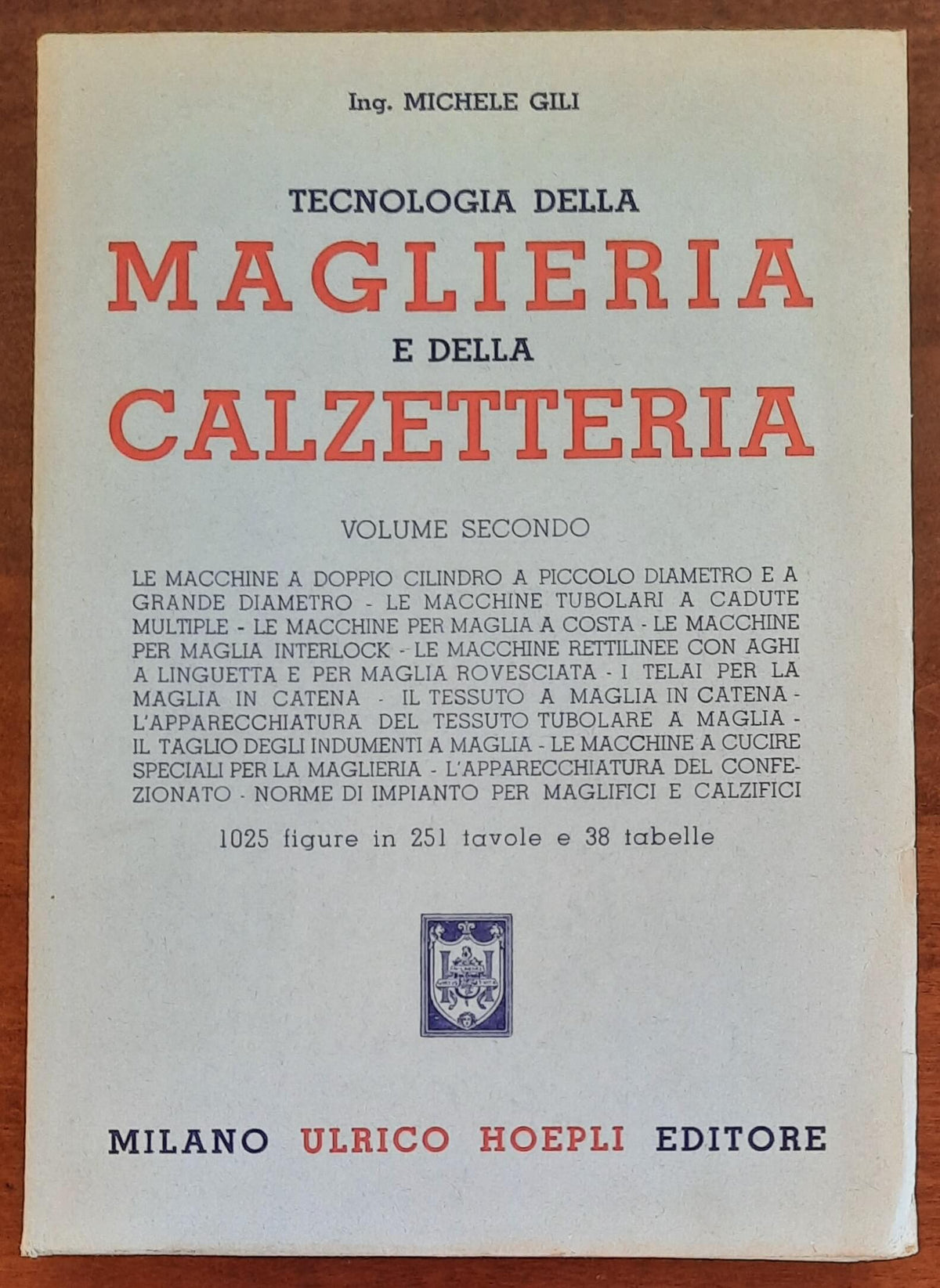 Tecnologia della maglieria e della calzetteria - vol. secondo - Hoepli