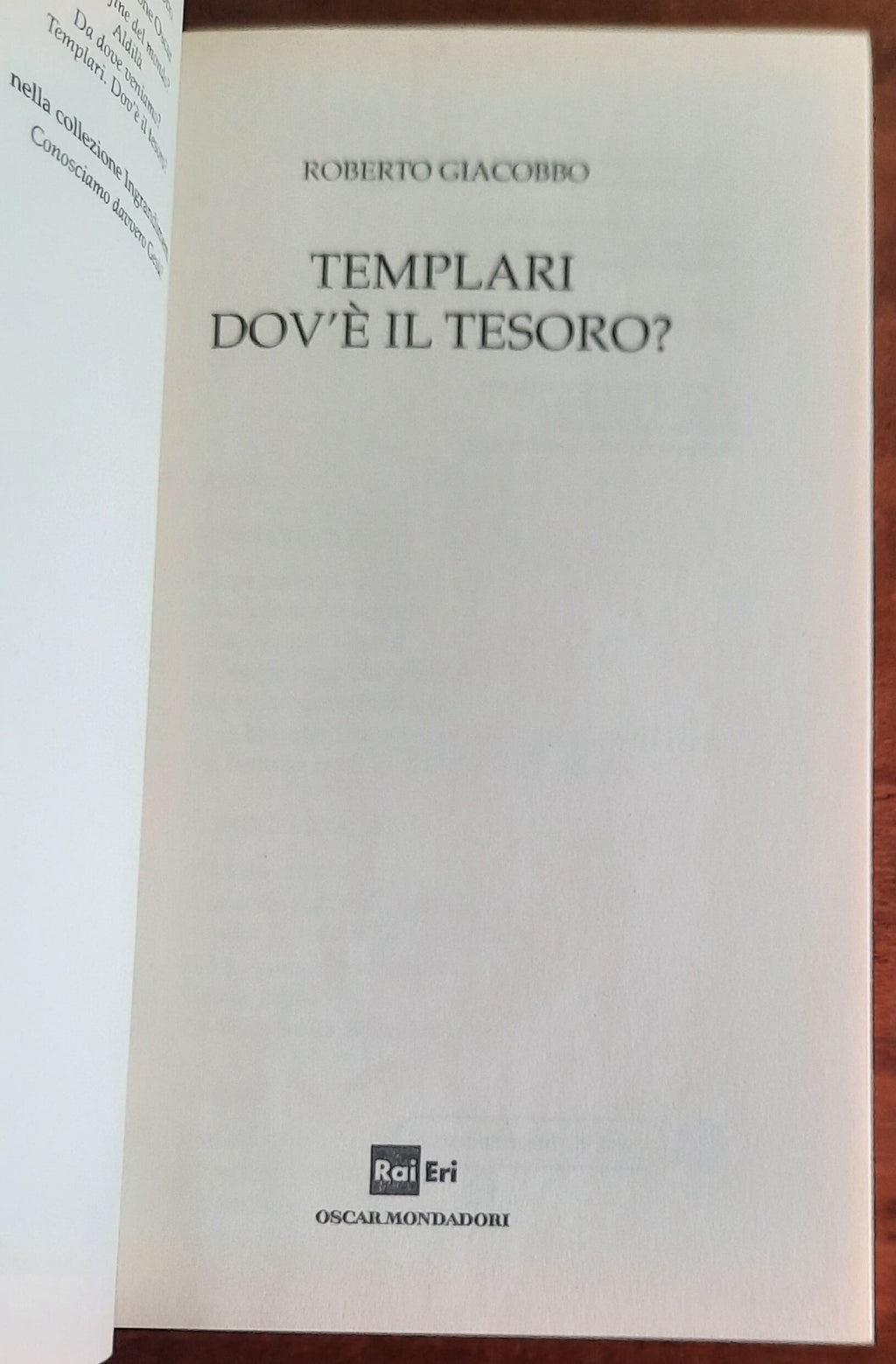Templari. Dov’è il tesoro - Mondadori Oscar Rai Eri