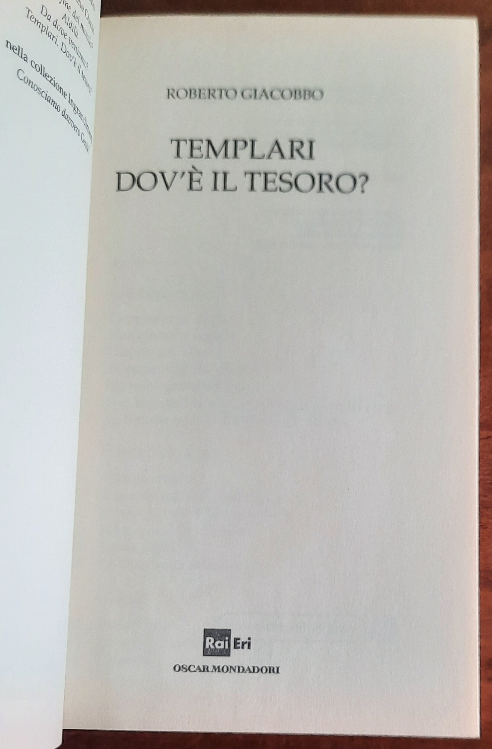 Templari. Dov’è il tesoro - Mondadori Oscar Rai Eri