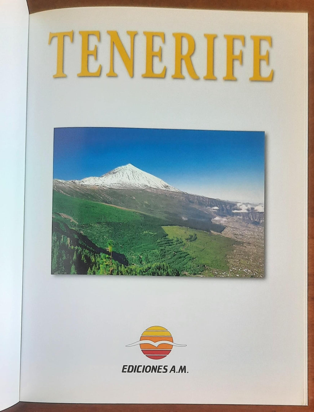 Tenerife - di Jorge Echenique e Andres Murillo - Ediciones A.m