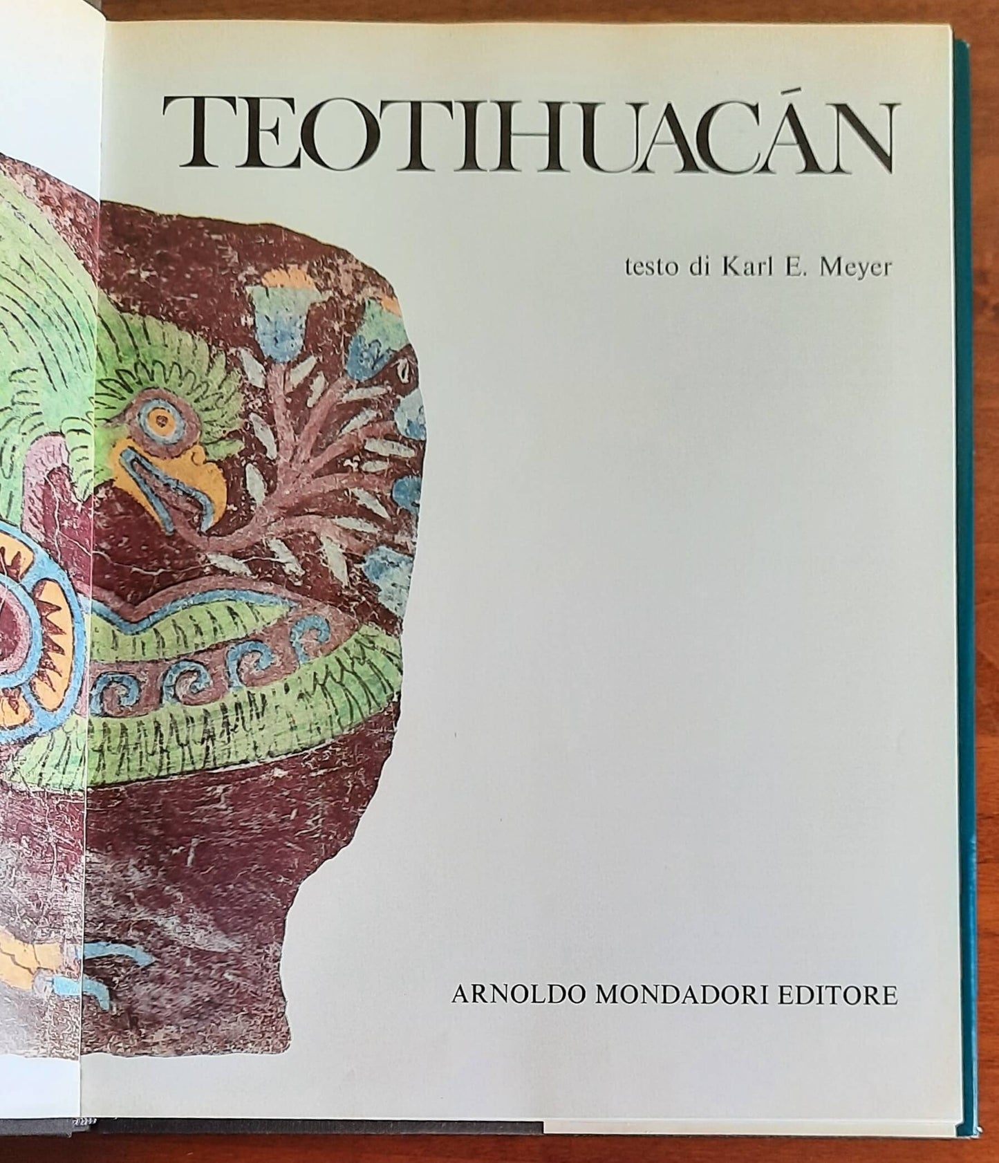 Teotihuacan - di Karl E. Meyer - Mondadori - I templi della grandezza - 1975