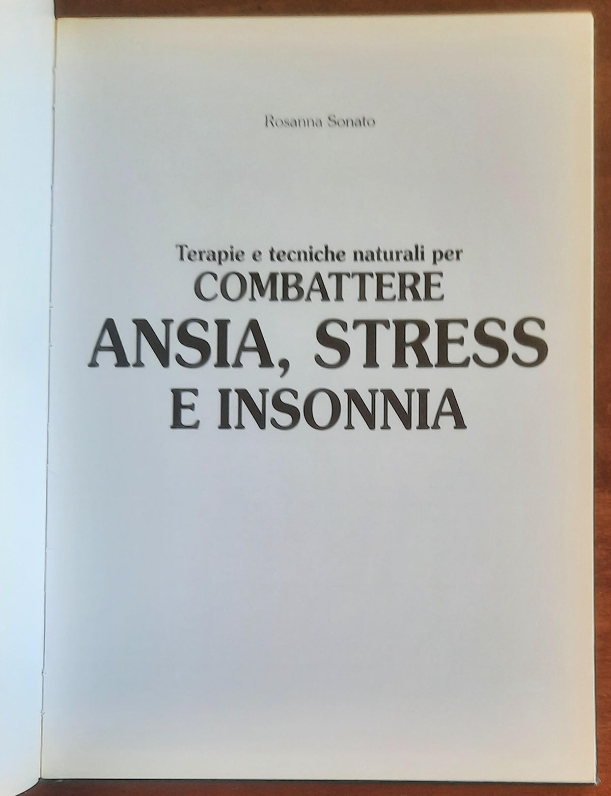 Terapie e tecniche naturali per combattere ansia, stress e insonnia