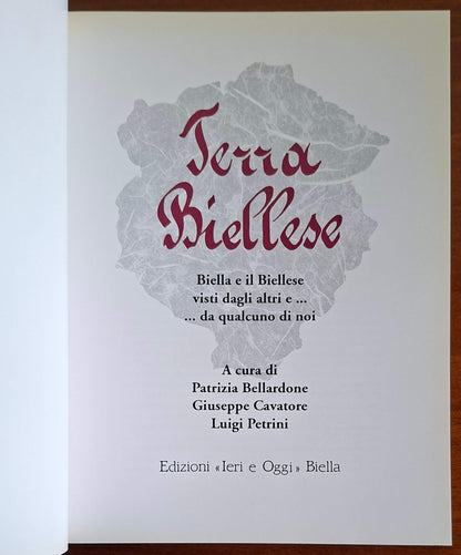 Terra Biellese. Biella e il Biellese visti dagli altri e ... da qualcuno di noi