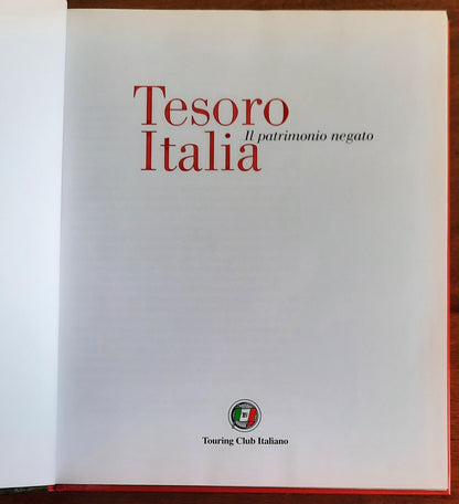 Tesoro Italia. Il patrimonio negato - Touring Club