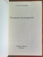 Testimone inconsapevole - di Gianrico Carofiglio - Sellerio