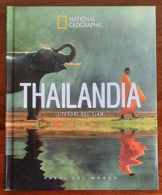 Thailandia. I tesori del Siam - National Geographic