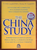 The China study. Lo studio più completo sull'alimentazione mai condotto finora