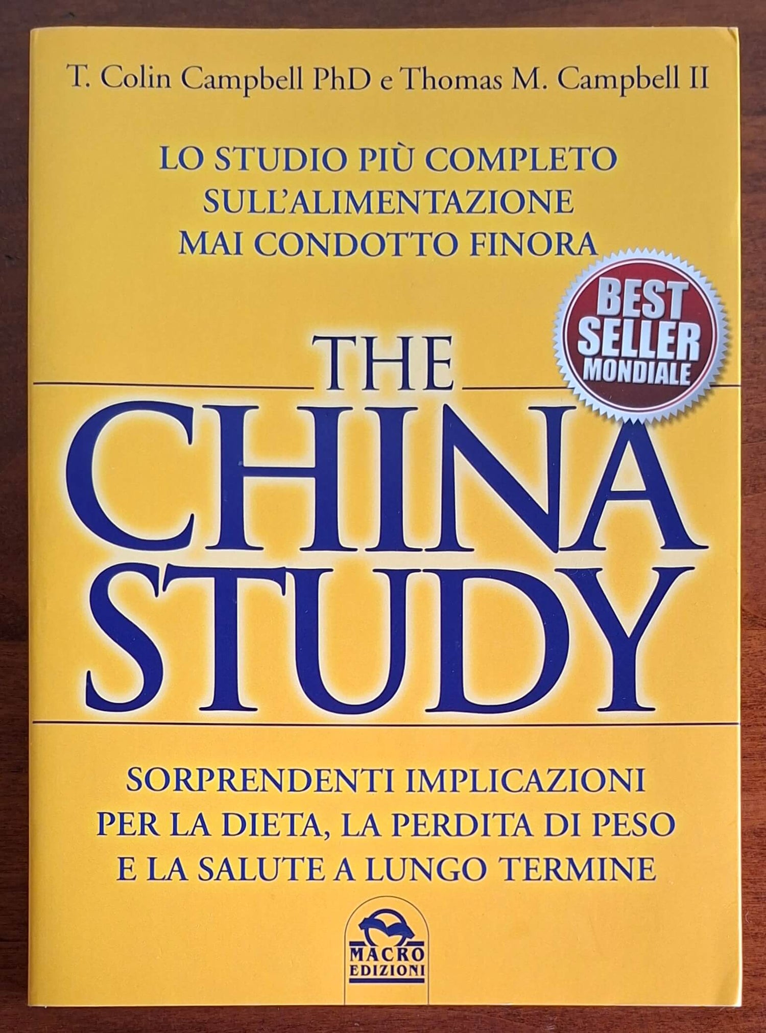 The China study. Lo studio più completo sull'alimentazione mai condotto finora