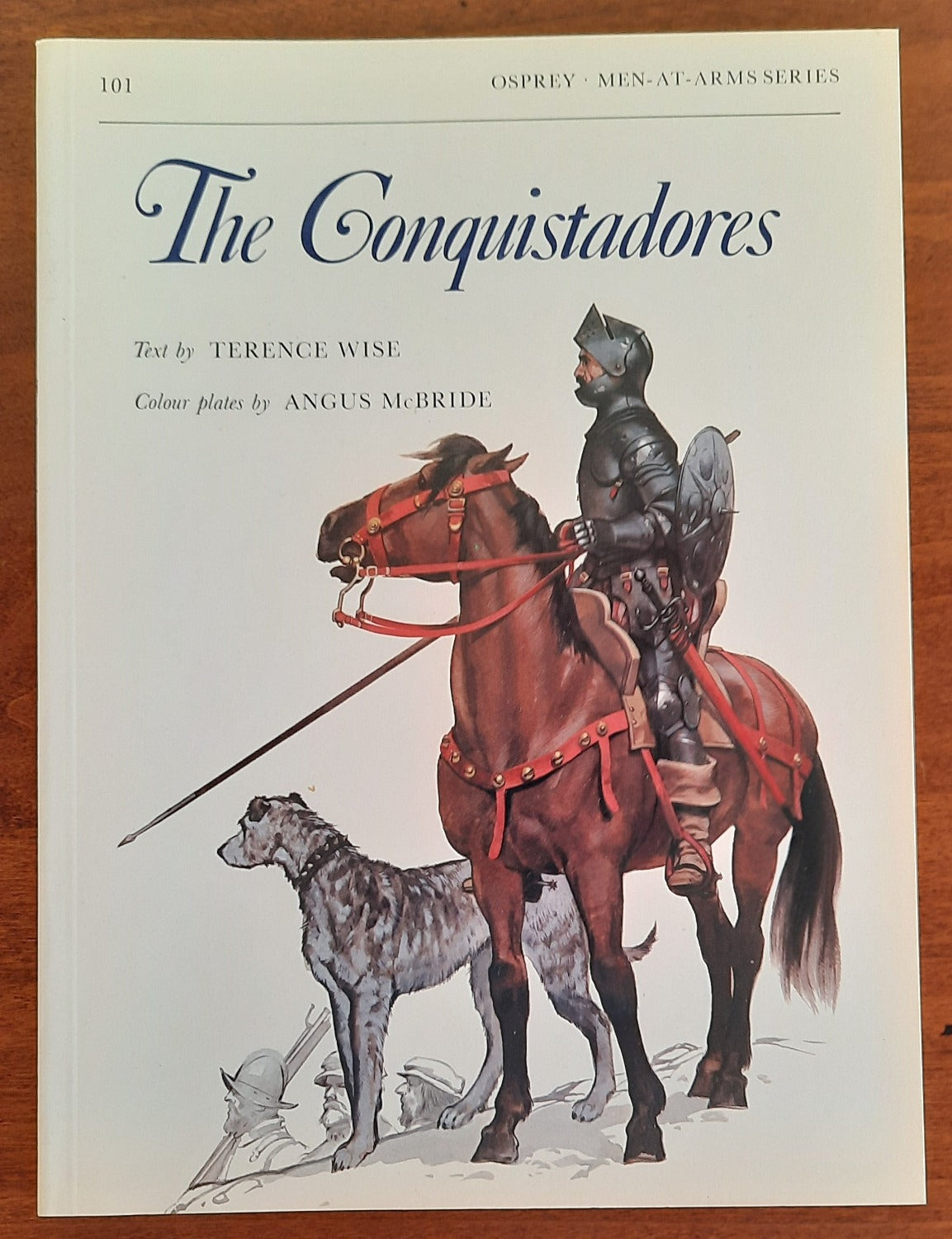 The Conquistadores - MEN AT ARMS - n. 101