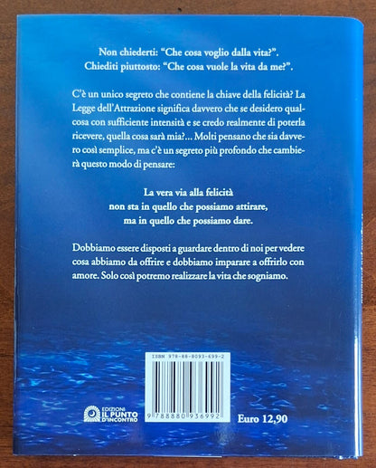 The Deeper Secret. Il Segreto più profondo. Cosa vuole da te la vita