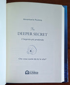 The Deeper Secret. Il Segreto più profondo. Cosa vuole da te la vita