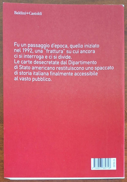 The End 1992-1994. La fine della prima Repubblica negli Archivi segreti americani