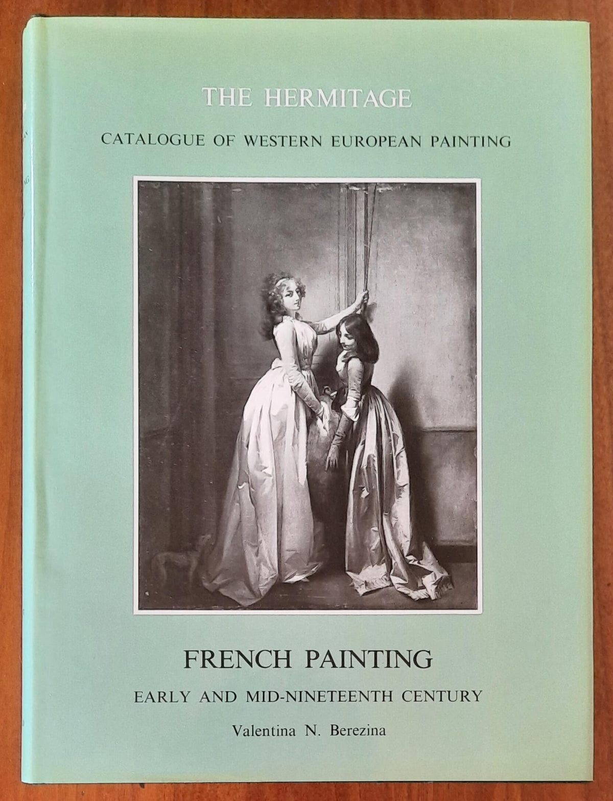 The Hermitage. Catalogue of Western European Painting. French Painting. Early and Mid-Nineteenth Century