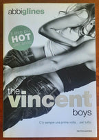 The Vincent boys - di Abbi Glines