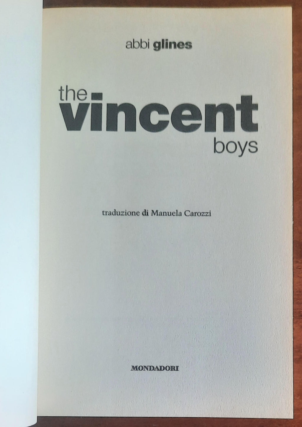 The Vincent boys - di Abbi Glines