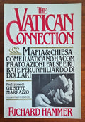 The Vatican connection. Mafia e Chiesa. Come il Vaticano ha comprato azioni false e rubate per un miliardo di dollari