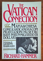 The Vatican connection. Mafia e Chiesa. Come il Vaticano ha comprato azioni false e rubate per un miliardo di dollari