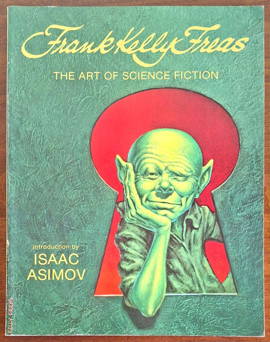 The art of science fiction - Frank Kelly Freas - The Donning Company
