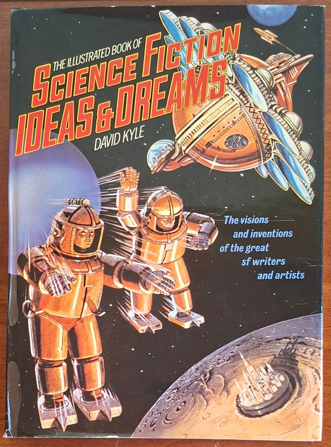 The illustrated book of Science Fiction. Ideas & Dreams