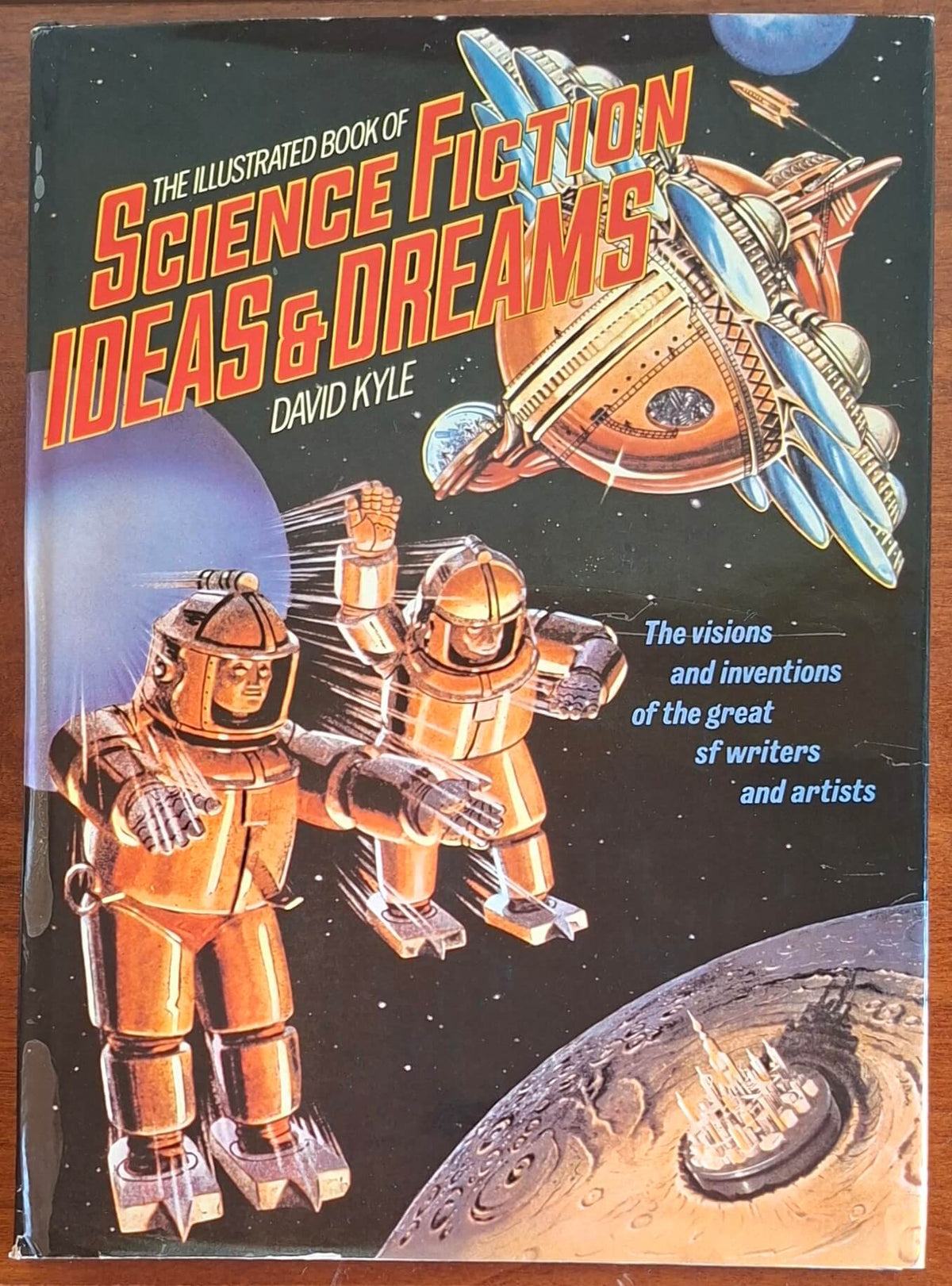 The illustrated book of Science Fiction. Ideas & Dreams