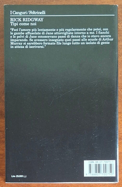 Tipi come noi - di Rick Ridgway - Feltrinelli